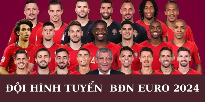 Đội hình tuyển BĐN Euro 2024: Danh sách các cầu thủ được triệu tập T4